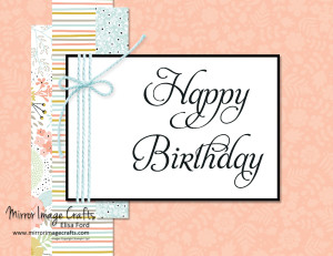 Sweet Sorbet birthday CASE - Visit http://www.mirrorimagecrafts.com for details & more projects!